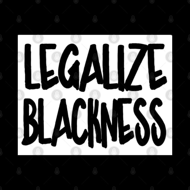 Legalize Blackness - Back by SubversiveWare