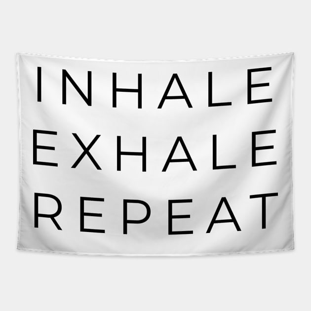 inhale, exhale, repeat, Peace, Love, Yoga, Zen, Inspirational quote Tapestry by bhp