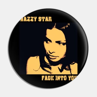 Fade into you Pin