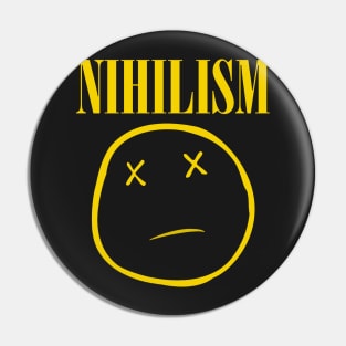 Nihilism Pin