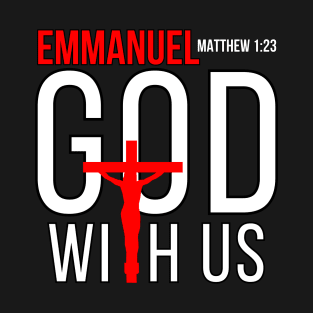 Emmanuel God with us Christian Bible Verse Quote T-Shirt