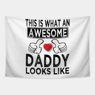 this is what an awesome daddy looks like Tapestry