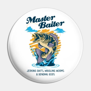 Master Baiter Pin