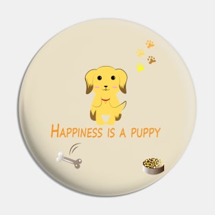 happiness is a puppy Pin