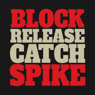 Block Release Catch Spike 2020 American Football 8 T-Shirt