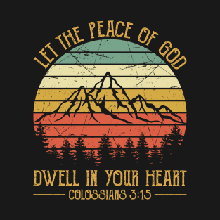 Vintage Christian Let The Peace Of God Dwell In Your Heart T-Shirt