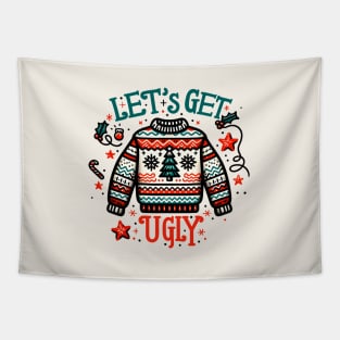 Let's Get Ugly Christmas Sweater Tapestry