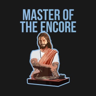 DJ Master Encore Music Jesus Lover T-Shirt