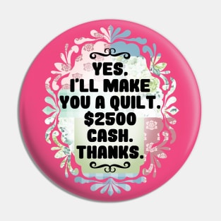 Sarcastic funny quilter quilting crafts price haggling Pin