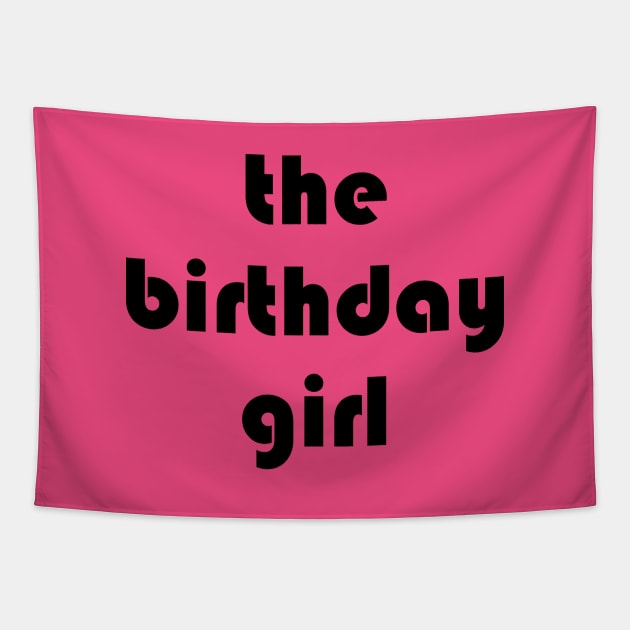 the birthday girl Tapestry by jojobob