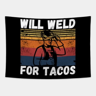 Will weld for tacos funny welder Tapestry