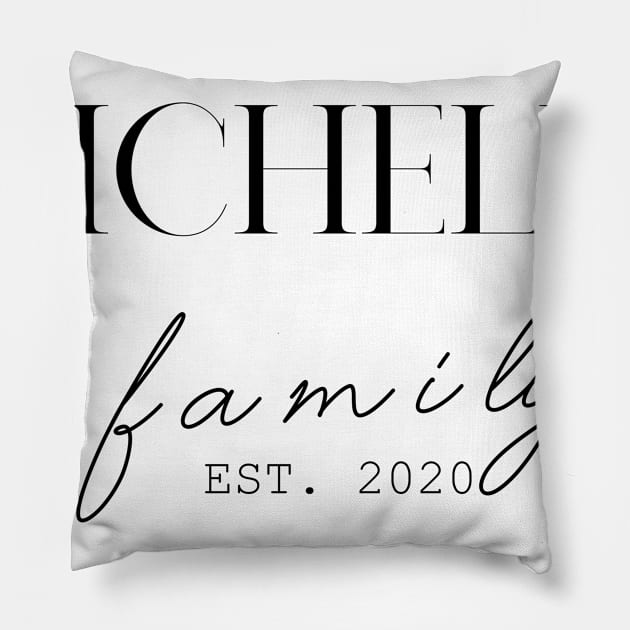 Michelle Family EST. 2020, Surname, Michelle Pillow by ProvidenciaryArtist