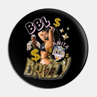 BBL DRIZZY DESIGN Pin