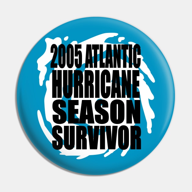 2005 Atlantic Hurricane Season Survivor Pin by LJAIII