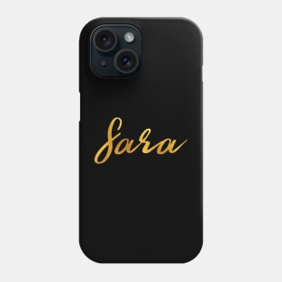 Sara Name Hand Lettering in Faux Gold Letters Phone Case