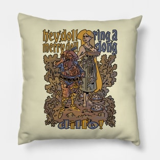 Hey dol! Merry dol! Ring a dong dillo! Pillow