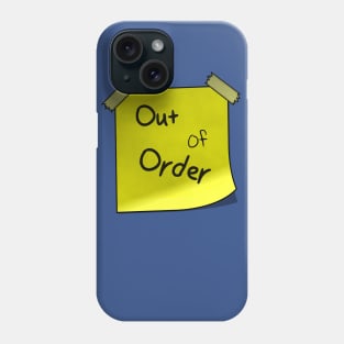 Out of order Phone Case