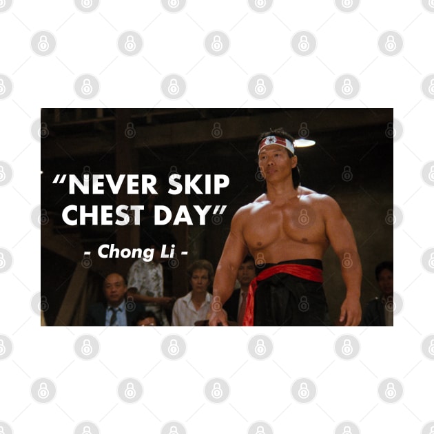 "Never skip chest day" - Chong Li by BodinStreet