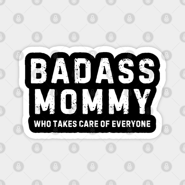 Badass Mom Magnet by Noshiyn