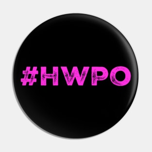 #HWPO neon pink Pin