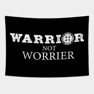 Warrior not Worrier Fighter Optimism Tapestry