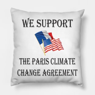 We support the Paris climate change agreement Pillow