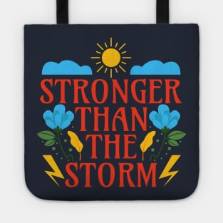 Stronger than the Storm Tote