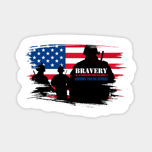 'Bravery Is Being Afraid' Military Public Service Shirt Magnet