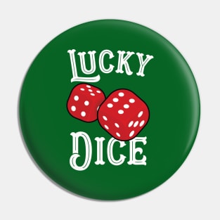 Lucky Dice Pin
