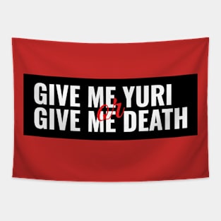 Give Me Yuri or Give Me Death Tapestry