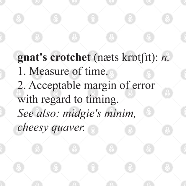 Gnat's Crotchet Definition - dark text by lyricalshirts