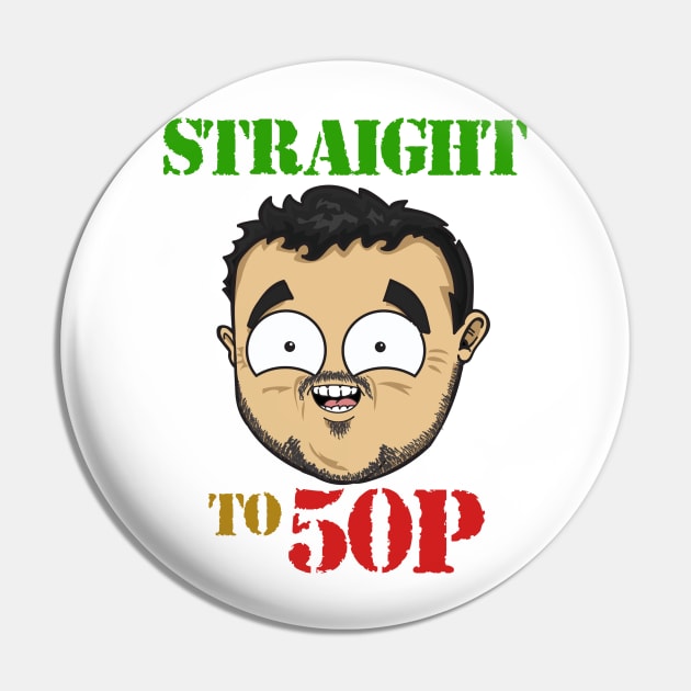 Straight to 50p Pin by RLGS store