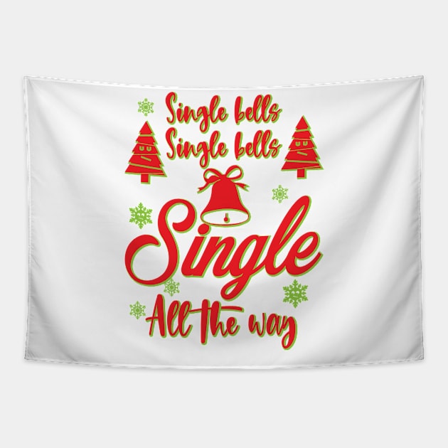 Single Bells Single Bells Single All The Way Tapestry by alltheprints