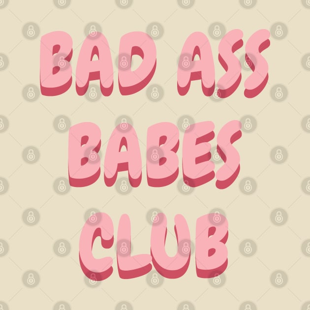 Bad Ass Babes Club by Galina Povkhanych