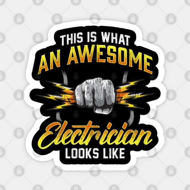 This Is What An Awesome Electrician Looks Like Magnet by E