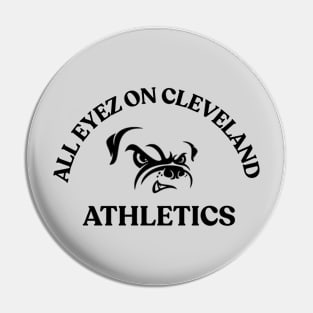 All Eyez on Cleveland Athletics Pin