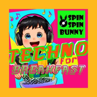 SpinSpinBunny- Techno for Breakfast T-Shirt