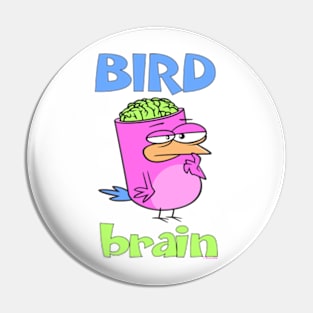 Birdbrain Design for Bird Lovers Pin