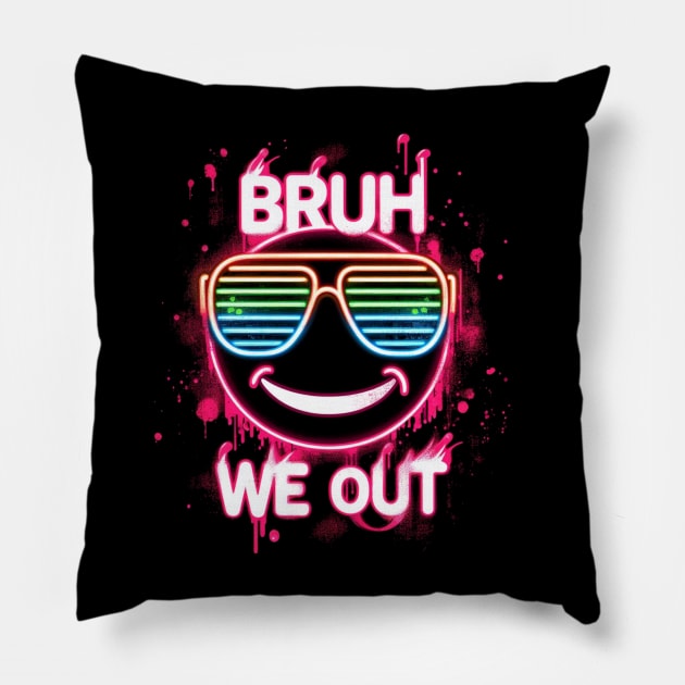 Bruh We Out Pillow by unn4med