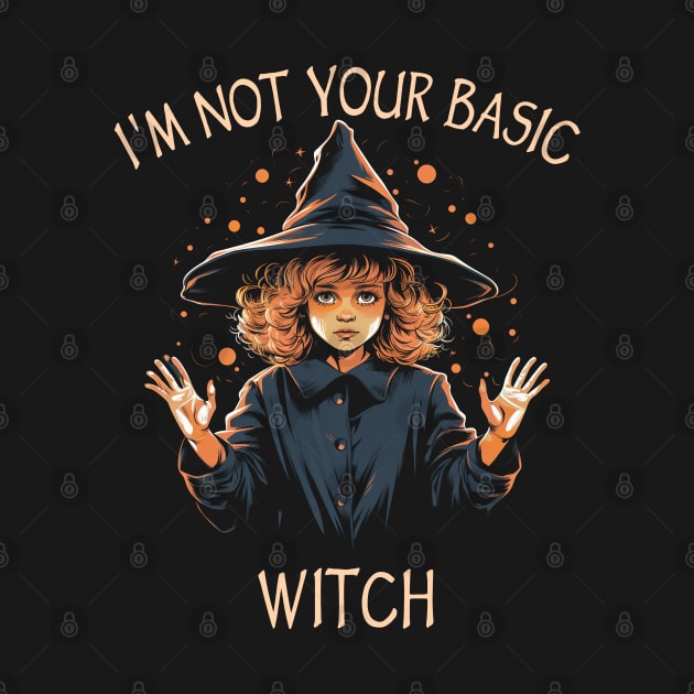 Witchcraft & Wicca - I'm Not Your Basic Witch by ShirtFace