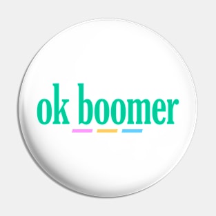 ok boomer Pin