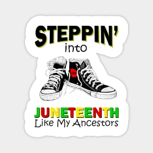 Stepping into Juneteenth Like My Ancestors Magnet