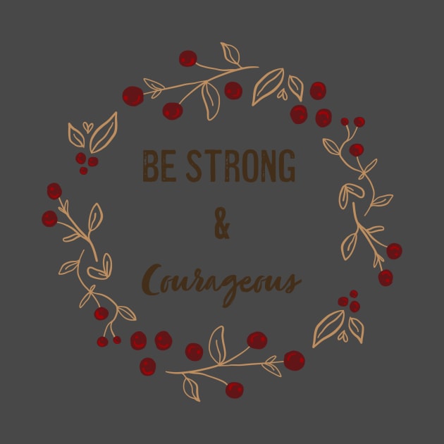 Winter Berry Be Strong and Courageous by MSBoydston