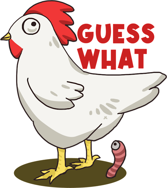 Guess What? Chicken Butt!! Kids T-Shirt by Dearly Mu