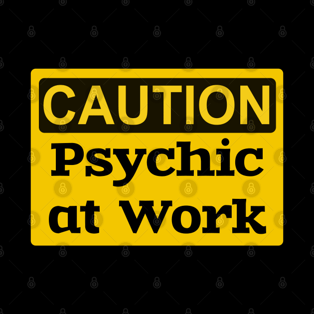 Caution: Psychic At Work Sign, Fun Gift for Witch or Tarot Reader by TraditionalWitchGifts