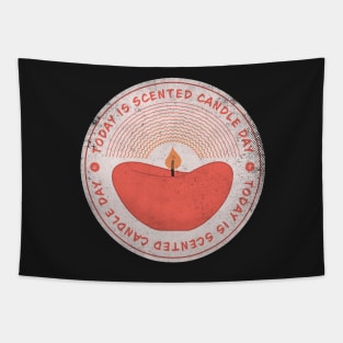 Today is Scented Candle DayBadge Tapestry