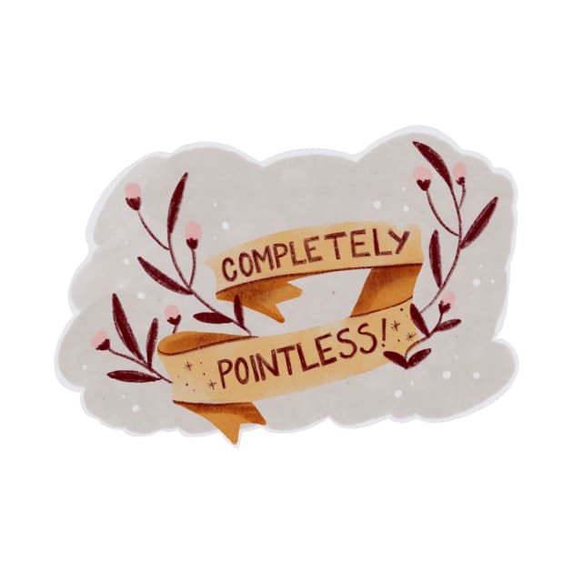 completely pointless by KarlaAlcazar