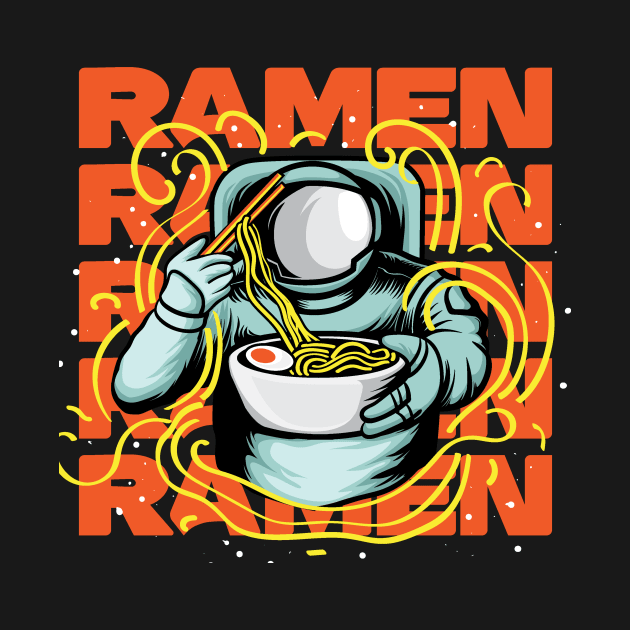 Astronaut Ramen Noodle Lover by Teewyld