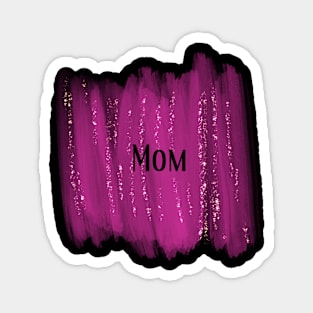 Mom Gift Idea Designs Magnet