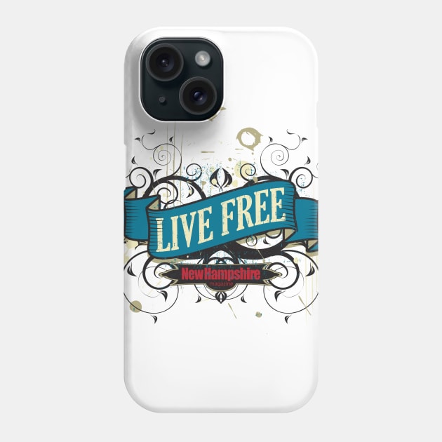 Live Free New Hampshire Phone Case by New Hampshire Magazine